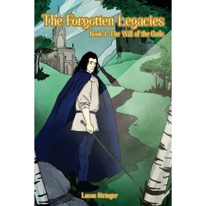 The Forgotten Legacies - by  Lucas Stringer (Paperback) - 1 of 1