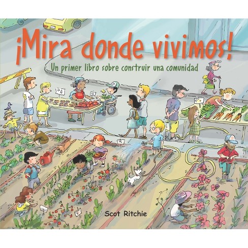 ¡Mira Donde Vivimos! - (Exploremos Nuestra Comunidad) by  Scot Ritchie (Paperback) - image 1 of 1