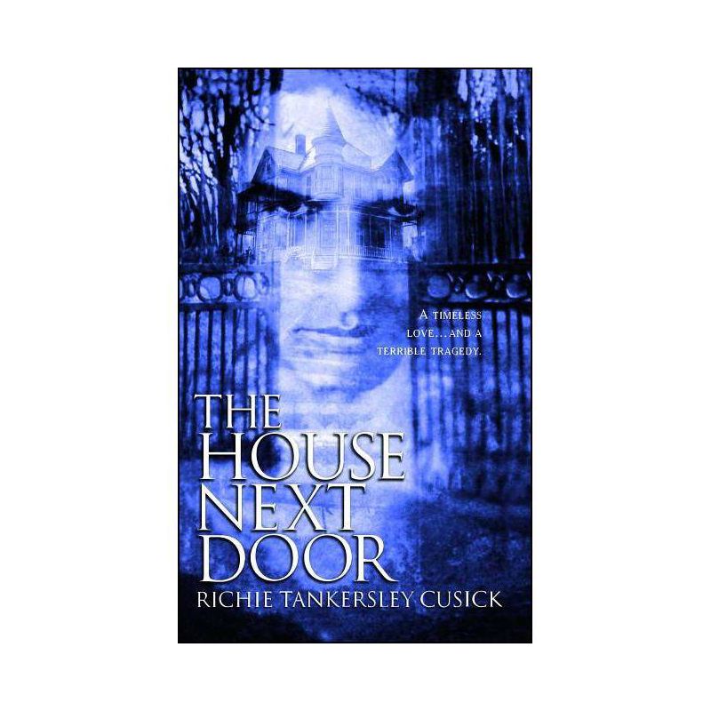 The House Next Door - by  Richie Tankersley Cusick (Paperback), 1 of 2
