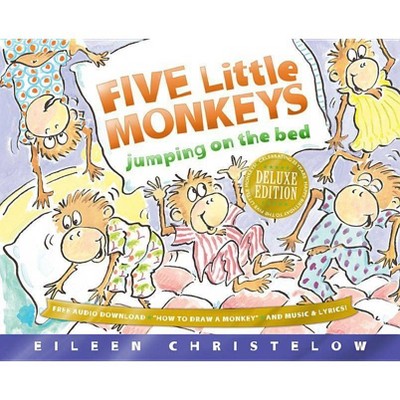 Five Little Monkeys Jumping on the Bed Deluxe Edition - (Five Little Monkeys Story) 25th Edition by  Eileen Christelow (Hardcover)