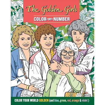 The Golden Girls Color-By-Number - by  Editors of Thunder Bay Press (Paperback)