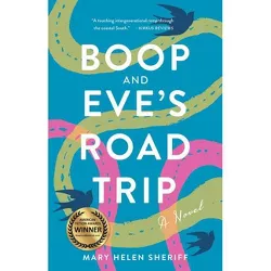 Boop and Eve's Road Trip - by  Mary Helen Sheriff (Paperback)