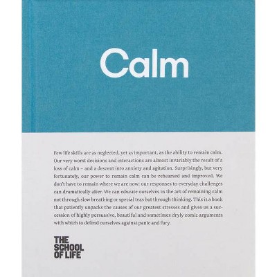 Calm - (School of Life Library) by  The School of Life (Hardcover)