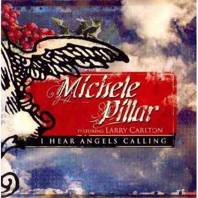 Michele Pillar - I Hear Angels Calling (CD)