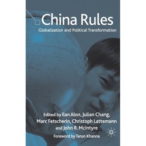 China Rules - by  I Alon & J Chang & M Fetscherin & C Lattemann & J McIntyre (Paperback) - 1 of 1