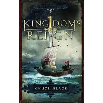 Kingdom's Reign - by  Chuck Black (Paperback)
