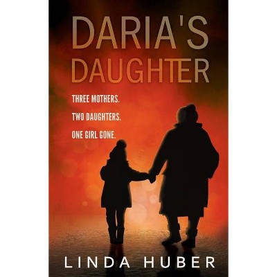 Daria's Daughter - by  Linda Huber (Paperback)