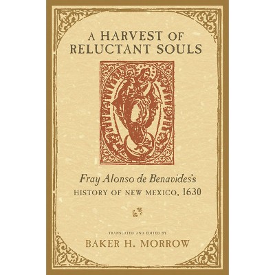 Harvest of Reluctant Souls - (Paperback)