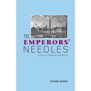 The Emperors' Needles - by  Susan Sorek (Paperback) - 1 of 1