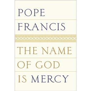 The Name of God Is Mercy (Translation) (Hardcover) (Pope Francis) - 1 of 1
