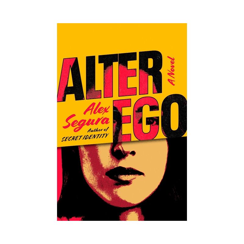 Alter Ego - by  Alex Segura (Hardcover), 1 of 2