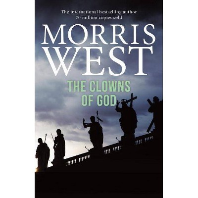 The Clowns of God - by  Morris L West (Paperback)