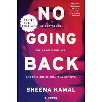 No Going Back - Large Print by  Sheena Kamal (Paperback)