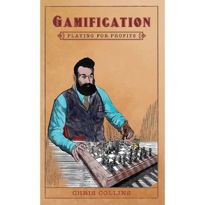 Gamification - 3rd Edition by  Chris Collins (Hardcover)