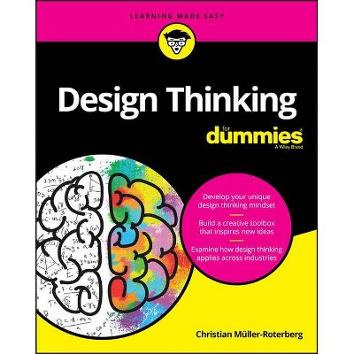 Design Thinking for Dummies - by  Christian Muller-Roterberg (Paperback)