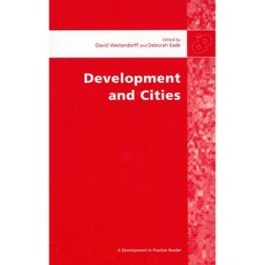 Development and Cities - Annotated by  Deborah Eade (Paperback) - 1 of 1