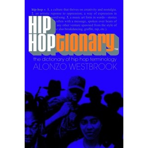 Hip Hoptionary TM - by  Alonzo Westbrook (Paperback) - 1 of 1