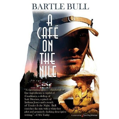 A Cafe on the Nile - by  Bartle Bull (Paperback)