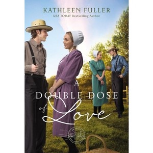 A Double Dose of Love - by  Kathleen Fuller (Paperback) - 1 of 1
