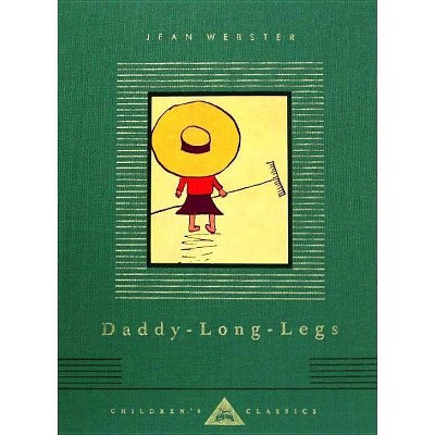 Daddy-Long-Legs - (Everyman's Library Children's Classics) by  Jean Webster (Hardcover)