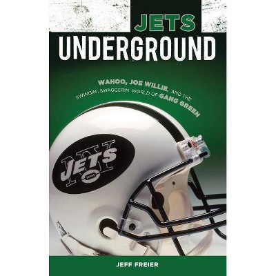 Jets Underground - by  Jeff Freier (Paperback)