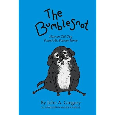 The Bumblesnot - by  John A Gregory (Hardcover)