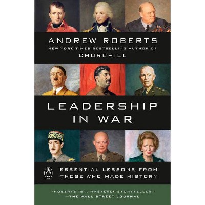 Leadership in War - by  Andrew Roberts (Paperback)