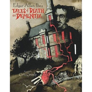 Edgar Allan Poe's Tales of Death and Dementia - Abridged (Hardcover) - 1 of 1