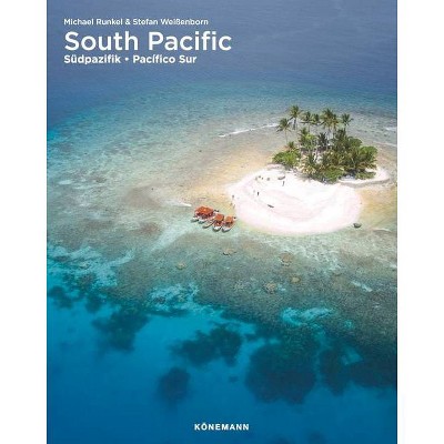 South Pacific - (Spectacular Places Flexi) by  Michael Runkel (Paperback)