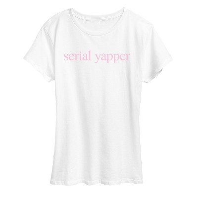 Women's - Instant Message - Serial Yapper Short Sleeve Graphic T-Shirt