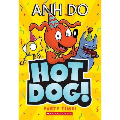 Party Time (Hotdog #2), 2 - by  Anh Do (Paperback)