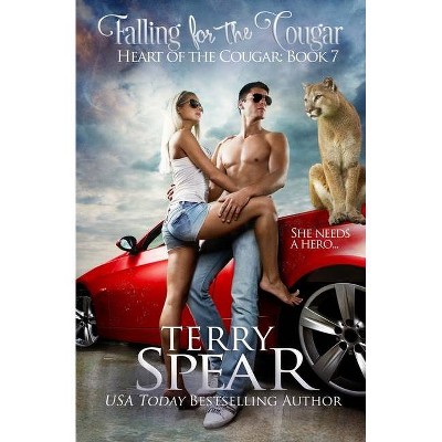 Falling for the Cougar - (Heart of the Cougar) by  Terry Spear (Paperback)