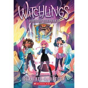 House of Elephants (Witchlings 3) - by Claribel A Ortega - 1 of 1