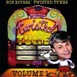 Bob Rivers - Best of Twisted Tunes 1 (CD) - 1 of 1