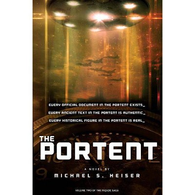 The Portent (the Facade Saga, Volume 2) - by  Michael S Heiser (Paperback)