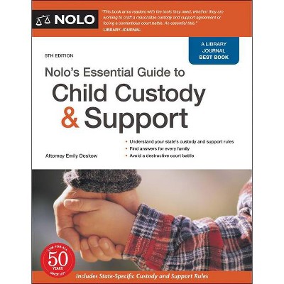 Nolo's Essential Guide to Child Custody and Support - 5th Edition by  Emily Doskow (Paperback)