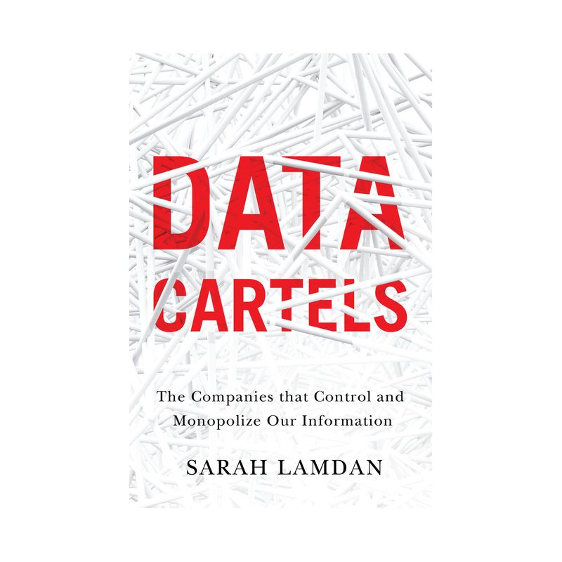 Data Cartels - by Sarah Lamdan, 1 of 2