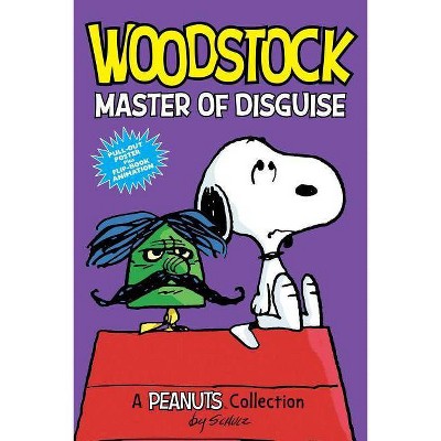 Woodstock: Master of Disguise, 4 - (Peanuts Kids) by  Charles M Schulz (Paperback)