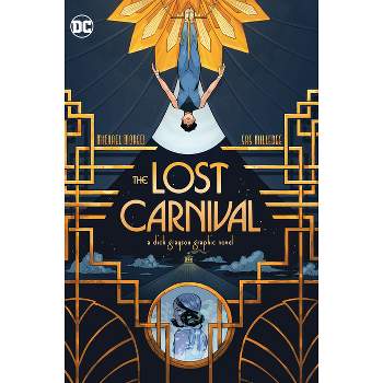 The Lost Carnival: A Dick Grayson Graphic Novel - by  Michael Moreci (Paperback)