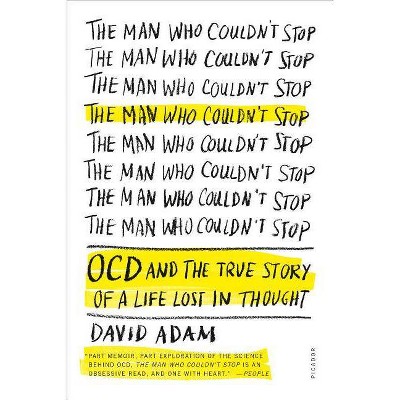 The Man Who Couldn't Stop - by  David Adam (Paperback)