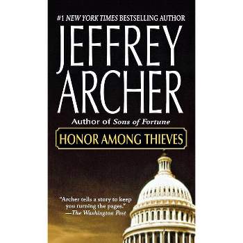 Honor Among Thieves - by  Jeffrey Archer (Paperback)