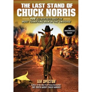 The Last Stand of Chuck Norris - by  Ian Spector (Paperback) - 1 of 1