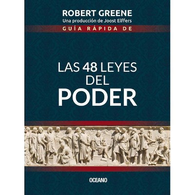 Guía Rápida de las 48 Leyes del Poder - 3rd Edition by  Robert Greene (Paperback)