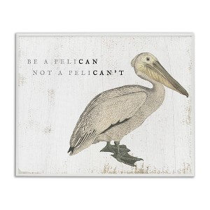 Stupell Industries Funny Pelican Beach Phrase Pun, 20" x 16" - 1 of 4