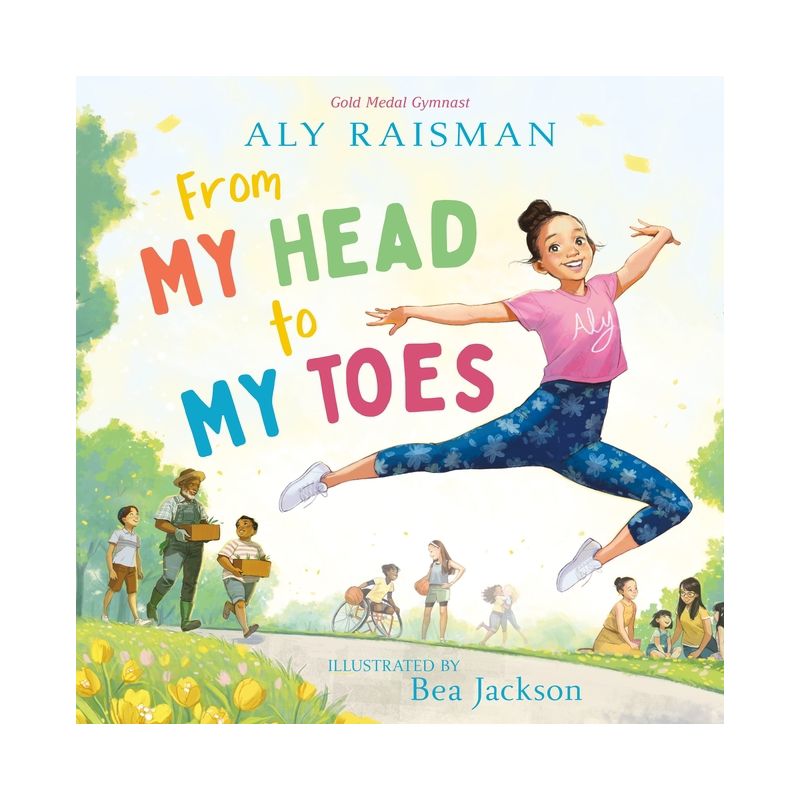 From My Head to My Toes - by  Aly Raisman (Hardcover), 1 of 2