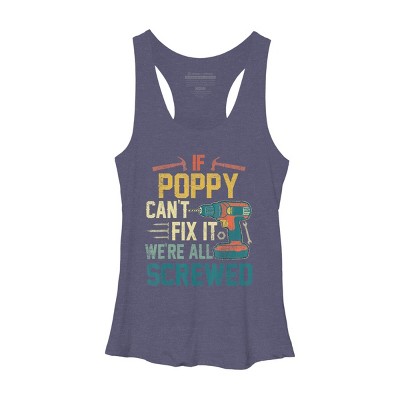 Women's Design By Humans If Poppy Can't Fix It We're All By nathanhoang Racerback Tank Top