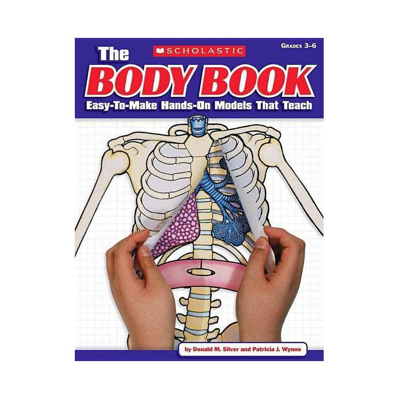 The the Body Book - by  Patricia Wynne & Donald M Silver & Donald Silver (Paperback), 1 of 2