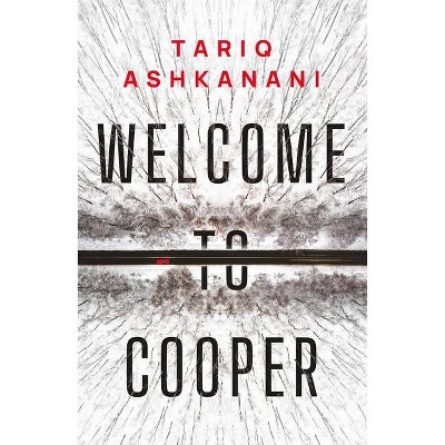 Welcome to Cooper - by  Tariq Ashkanani (Paperback)