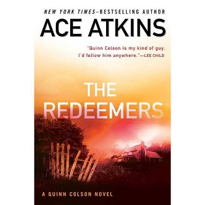 The Redeemers - (Quinn Colson Novel) by  Ace Atkins (Paperback)