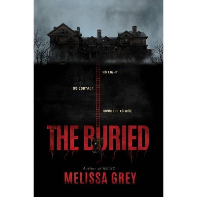 The Buried - by  Melissa Grey (Hardcover)